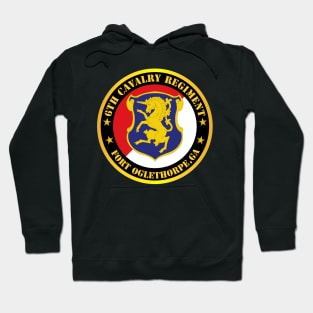 6th Cavalry Regiment - Fort Oglethorpe, GA Hoodie